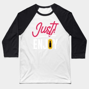 Just Enjoy Beer Baseball T-Shirt